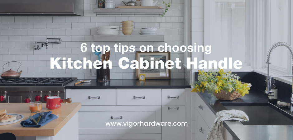6 top tips on choosing kitchen cabinet handles